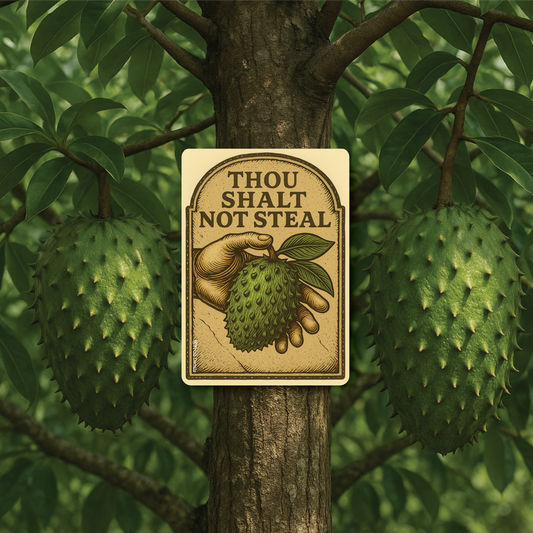 Metal Sign, Thou Shalt Not Steal... Soursop