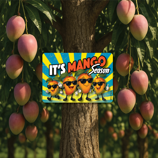 Metal Sign, It's Mango Season...